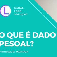 Você sabe me dizer o que é dado pessoal? 